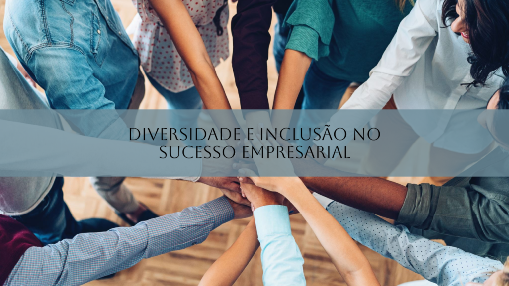 diversidade e inclusão