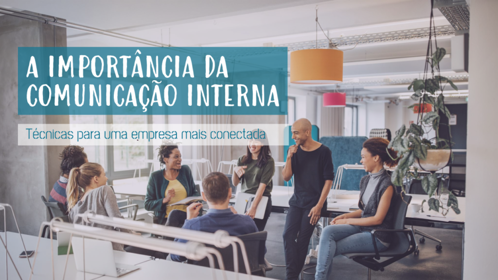 A importancia da comunicação interna