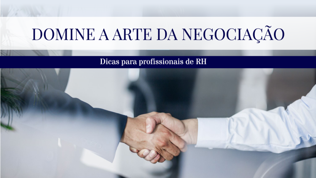 Domine a arte da negociação