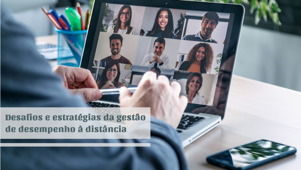 Desafios e estrategias da gestão de desempenho à distância