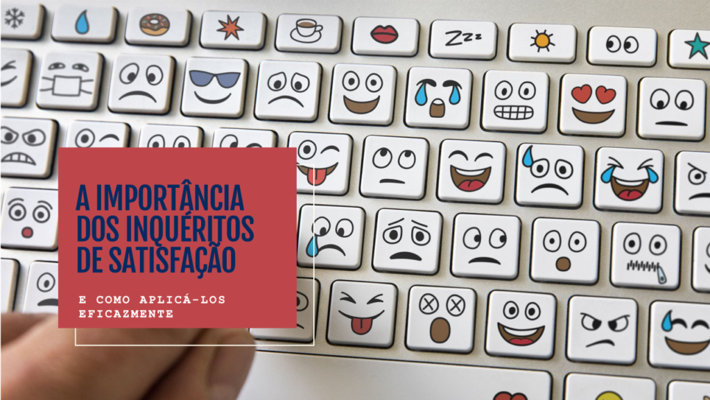 A importancia dos inqueritos de satisfação