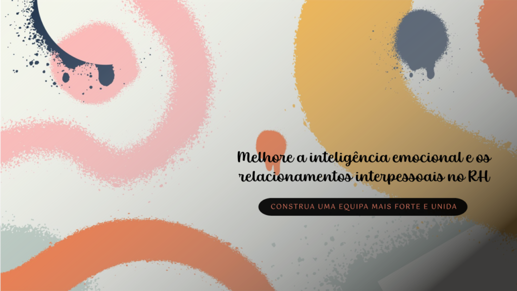 Construa uma equipa mais forte e unida