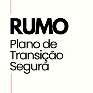 RUMO · Plano de Transição Segura